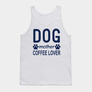 Dog Mother Coffee Lover Tee - A Blend of Puppy Love and Caffeine Comfort Tank Top